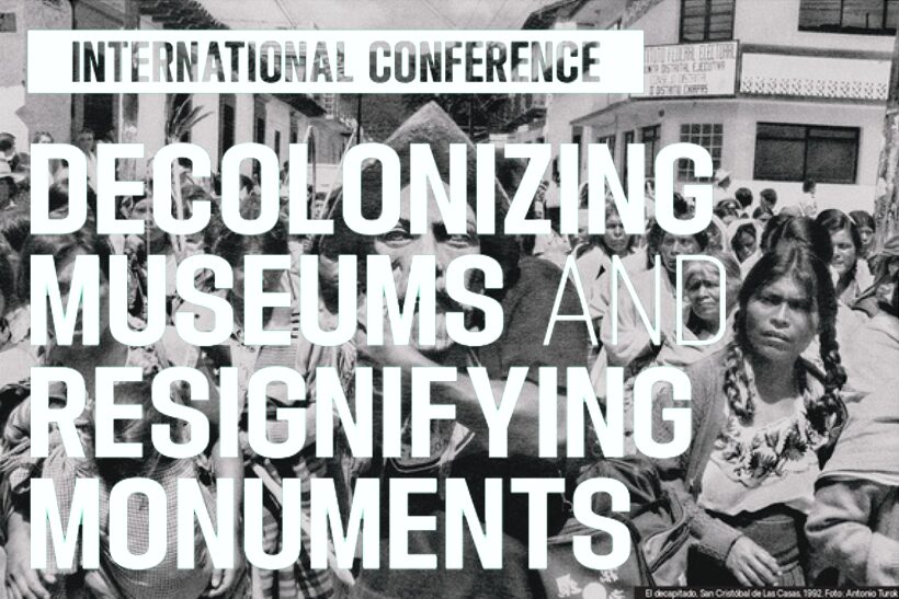 Poster for "Decolonizing Museums and Resignifying Monuments" conference